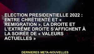 Présidentielle 2022 : entre christianisme et « immigration », droite et extrême droite en spectacle