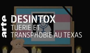Tuerie et transphobie au Texas | Désintox | ARTE