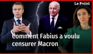 Comment Fabius a voulu censurer Macron sur les retraites. La chronique politique de Nathalie Schuck