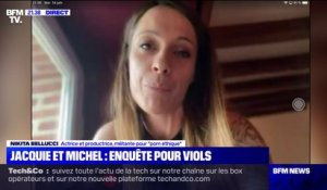 Nikita Bellucci: "Ce qu'on demande à Jacquie et Michel, c'est des excuses"