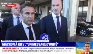 "Un message d'unité et de soutien aux Ukrainiens": les premiers mots d'Emmanuel Macron à Kiev