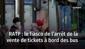 RATP : le fiasco de l’arrêt de la vente de tickets à bord des bus