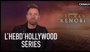 Obi-Wan Kenobi - Ewan McGregor revient sur le développement de la série (L'Hebd'Hollywood)