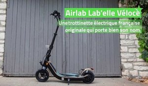 Test Airlab Lab'elle Véloce : une trottinette électrique française originale qui porte bien son nom