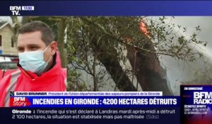 Incendies en Gironde: "Le feu n'est pas fixé" annonce David Brunner, président de l'Union départementale des sapeurs-pompiers de la Gironde