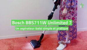 Test Bosch BBS711W Unlimited 7 : un aspirateur-balai simple et pratique