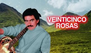 Joan Sebastian - Veinticinco Rosas