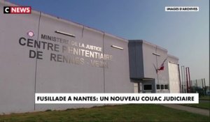 Fusillade à Nantes : un nouveau couac judiciaire