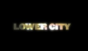 LOWER CITY (2005)Trailer VO