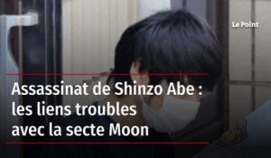 Assassinat de Shinzo Abe : les liens troubles avec la secte Moon