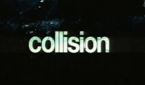 COLLISION (2005) Bande Annonce VF