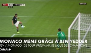 Ben Yedder marque sur une demi-volée - PSV / Monaco - 3e tour préliminaire Ligue des Champions