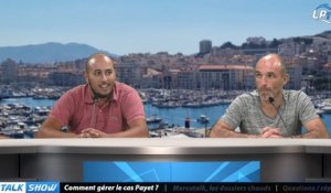 Talk Show, partie 2 : comment gérer le cas Payet ?