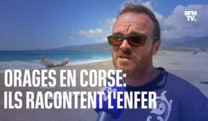 Orages en Corse: ils racontent l'enfer