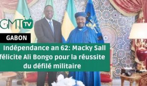 [#Reportage] Indépendance an 62: Macky Sall félicite Ali Bongo pour la réussite du défilé militaire