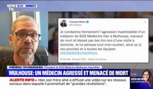 Médecin agressé à Mulhouse: "Nous irons [faire nos consultations] la peur au ventre, les prochains jours", s'inquiète Frédéric Tryniszewski (SOS Médecins)