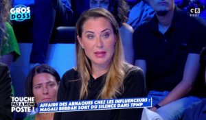 Affaire des influenceurs : Magali Berdah s'exprime en exclusivité dans TPMP