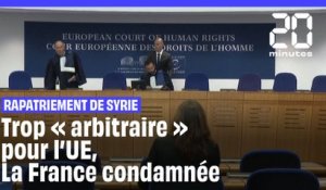 Refus de rapatriement : La France condamnée par la Cour européenne des droits de l'Homme