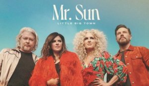 Little Big Town - Mr. Sun