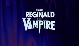 Reginald the Vampire - Trailer Saison 1