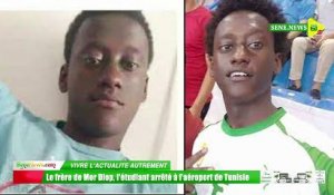 Etudiant sénégalais arrêté en Tunisie : La famille de Serigne Mor Mbodj brise le silence