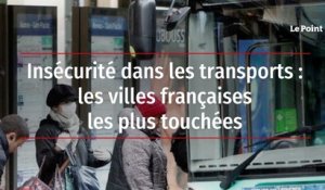 Insécurité dans les transports : les villes françaises les plus touchées