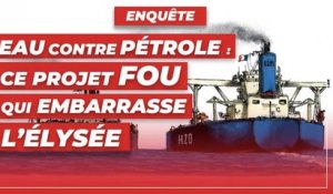"Eau contre pétrole" : ce projet fou qui embarrasse l'Élysée