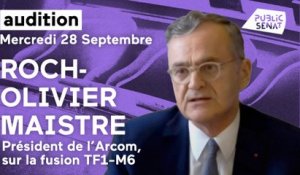 Abandon de la fusion TF1-M6 : Roch-Olivier Maistre auditionné au Sénat