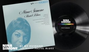 Nina Simone - Be My Husband (Audio)