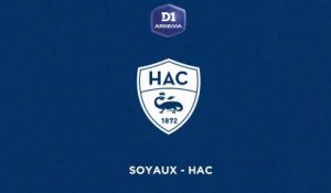 D1 Arkema / Soyaux - HAC : 1 - 4 : Le résumé du match