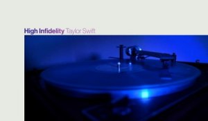 Taylor Swift - High Infidelity
