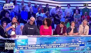 Roanne - Enquête ouverte contre le père, qui a frappé un garçon de 16 ans, agresseur présumé de sa fille de six ans : Son meilleur ami, qui a repéré l'ado témoigne dans TPMP