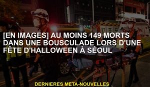 [En photos] Au moins 149 morts dans une bousculade lors d'une fête d'Halloween à Séoul