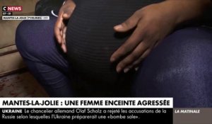 Découvrez le témoignage sur CNews d'une femme enceinte de 5 mois qui a été rouée de coups par plusieurs individus et victime d’une tentative de vol à Mantes-La-Jolie dans les Yvelines