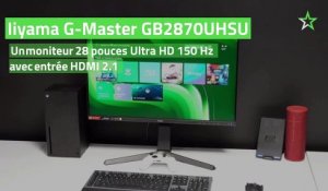 Test Iiyama G-Master GB2870UHSU : un moniteur 28 pouces Ultra HD 150 Hz avec entrée HDMI 2.1