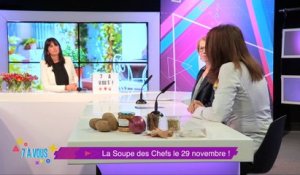 "7 à vous" zoome cette semaine sur la nouvelle édition de "La Soupe des Chefs" de Saint-Etienne    et vous dévoile une des 20 recettes de soupes qui sont au menu de ce RDV solidaire !