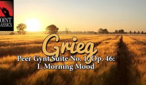 Peer Gynt Suite No. 1, Op. 46: I. Morning Mood