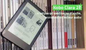 Test Kobo Clara 2E : ceci n'est pas qu'une liseuse étanche, mais aussi un lecteur audio