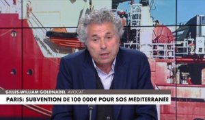 Gilles-William Goldnadel sur la mairie de Paris : «On ne donne pas 100.000€ à SOS Méditerranée»