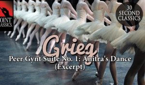 Grieg: Peer Gynt Suite No. 1: Anitra's Dance (Excerpt)