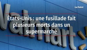 États-Unis : une fusillade fait plusieurs morts dans un supermarché