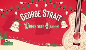George Strait - Deck The Halls