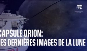 Les dernières images de la Lune filmées par la capsule Orion avant son retour sur Terre