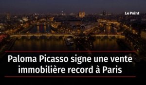 Paloma Picasso signe une vente immobilière record à Paris