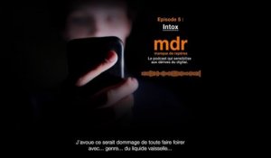 Podcast "mdr - manque de repères" - Episode 5 : Intox - Orange