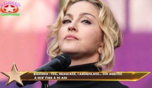 Madonna : viol, braquage, cambriolage… Son arrivée  à New York à 20 ans