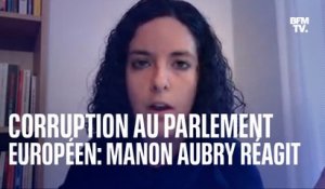 Soupçons de corruption du Qatar au Parlement européen: l'eurodéputée LFI Manon Aubry réagit sur BFMTV