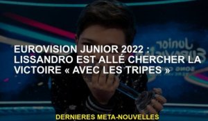 Eurovision Junior 2022: Lissandro est allé chercher la victoire "avec les tripes"