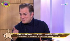 « Tant que ma femme est d’accord… » : pourquoi Renaud  a besoin de l’approbation de Laurence Ferrari