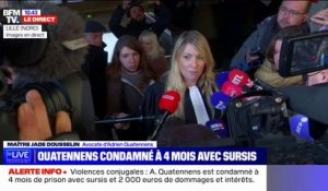 Pour l'avocate d'Adrien Quatennens, "cette peine de 4 mois avec sursis est un avertissement solennel"